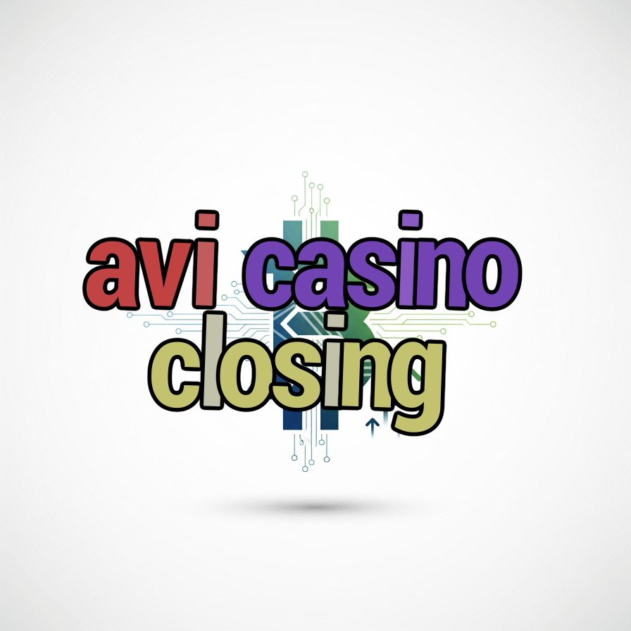 avi casino closing
