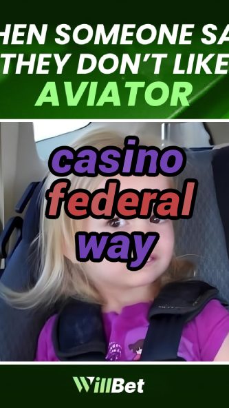 casino federal way-igamblingorder.com
